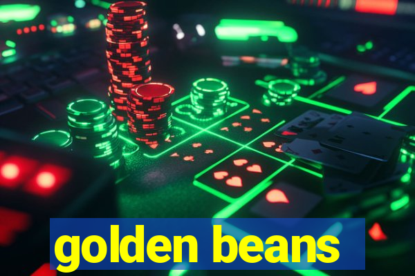 golden beans