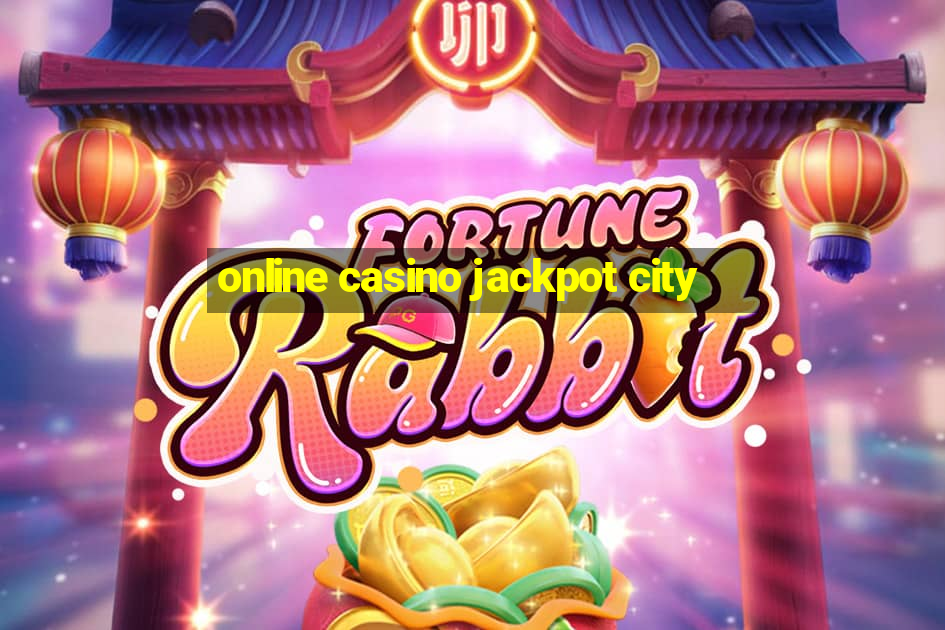 online casino jackpot city