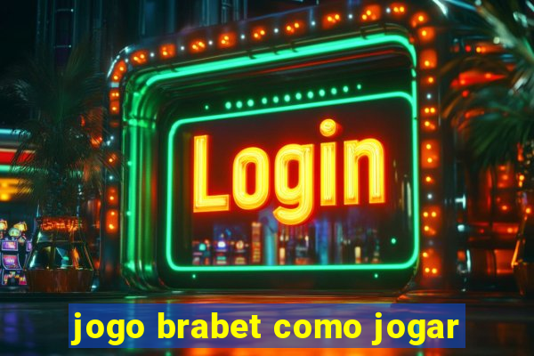 jogo brabet como jogar