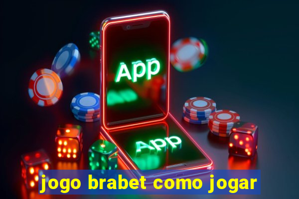 jogo brabet como jogar