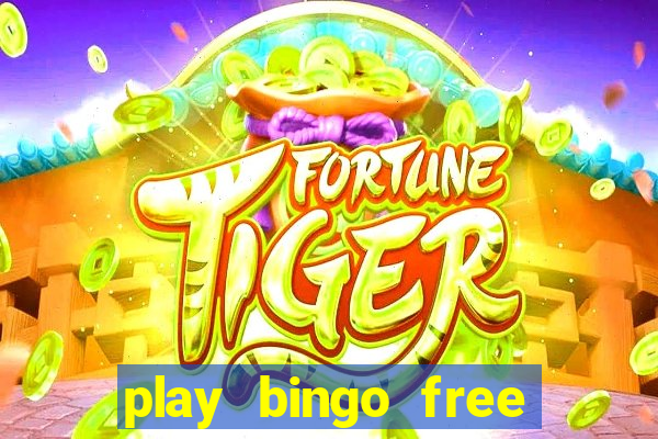 play bingo free online and win money