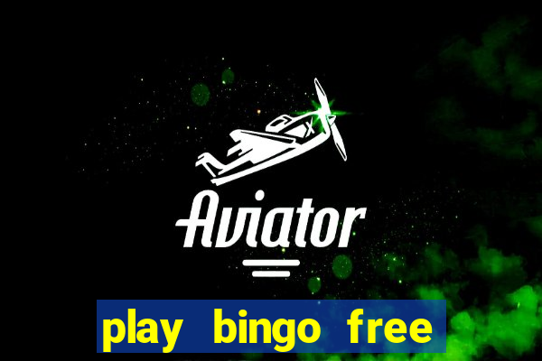 play bingo free online and win money