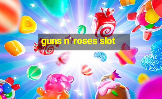 guns n’ roses slot