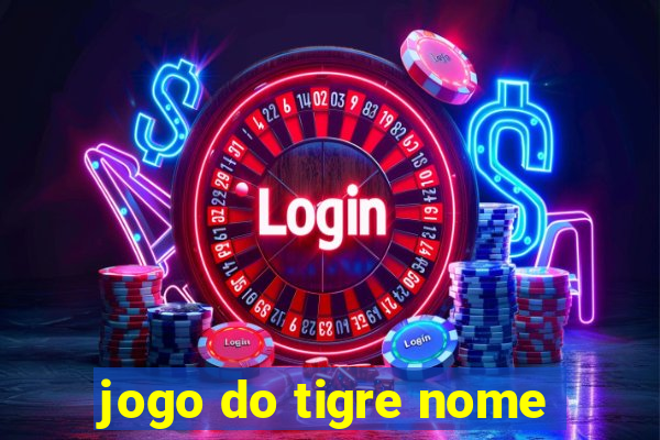 jogo do tigre nome