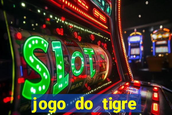 jogo do tigre plataforma que mais paga