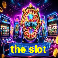 the slot