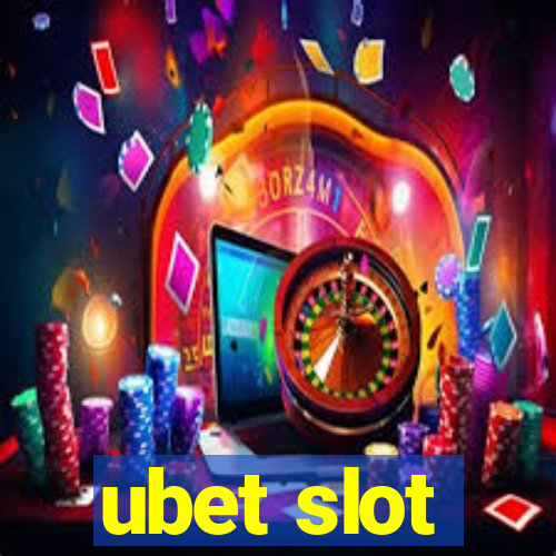 ubet slot