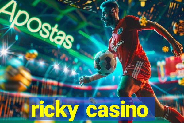 ricky casino