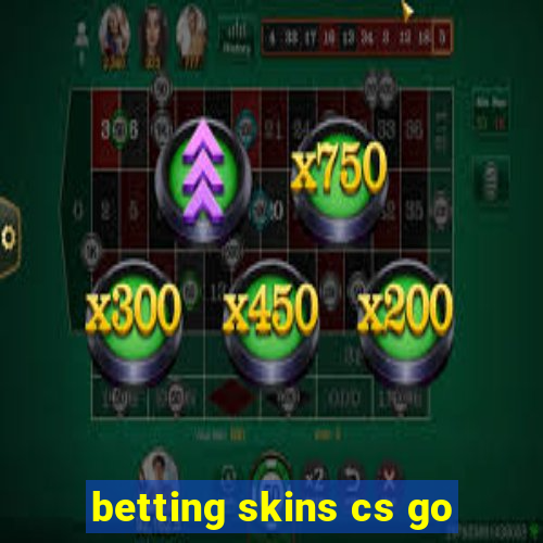 betting skins cs go