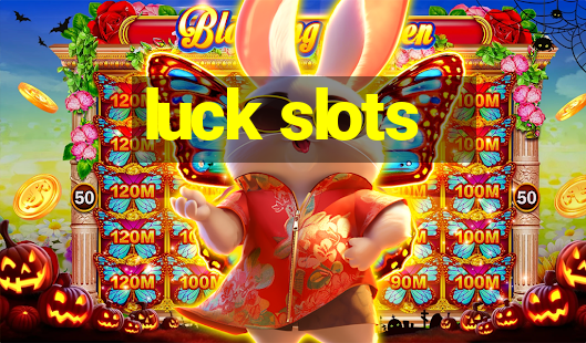 luck slots