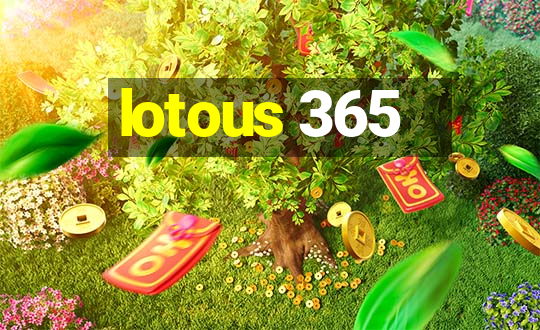 lotous 365