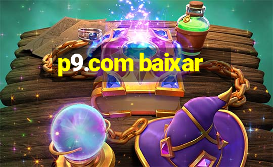 p9.com baixar