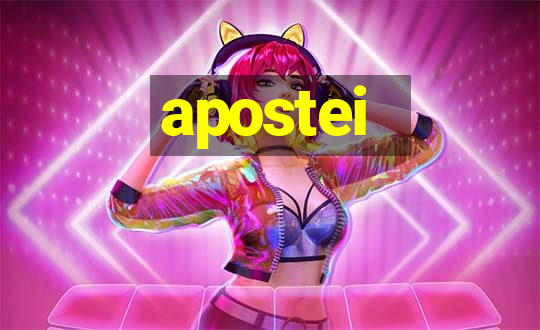 apostei