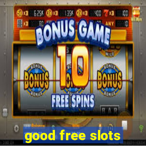 good free slots