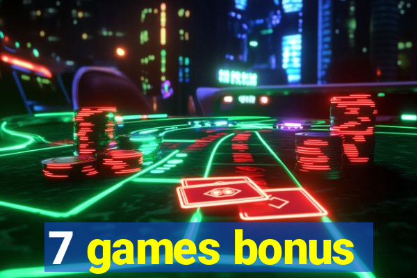 7 games bonus