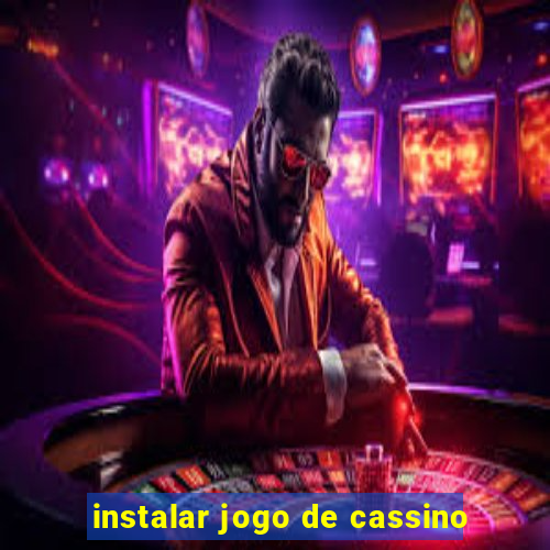 instalar jogo de cassino