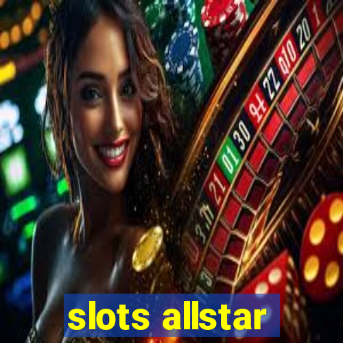 slots allstar