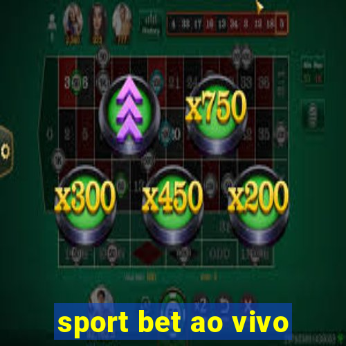 sport bet ao vivo