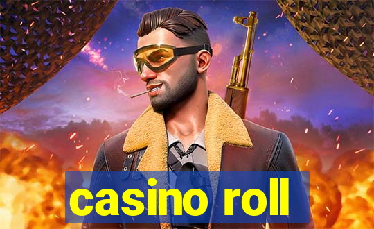 casino roll