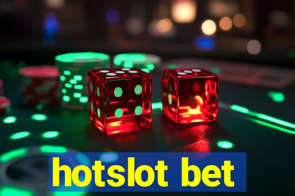 hotslot bet