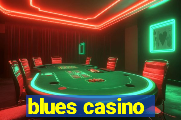 blues casino