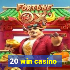 20 win casino