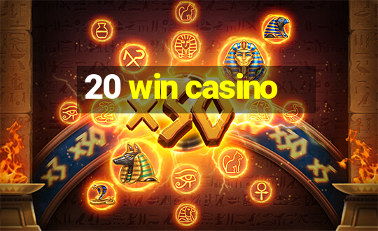 20 win casino