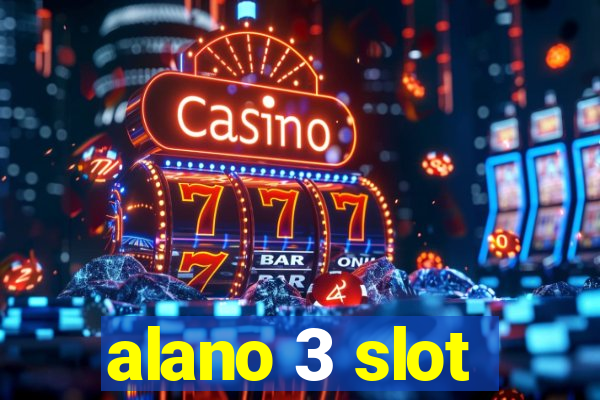 alano 3 slot