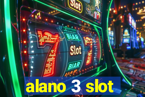 alano 3 slot