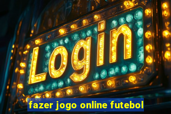 fazer jogo online futebol