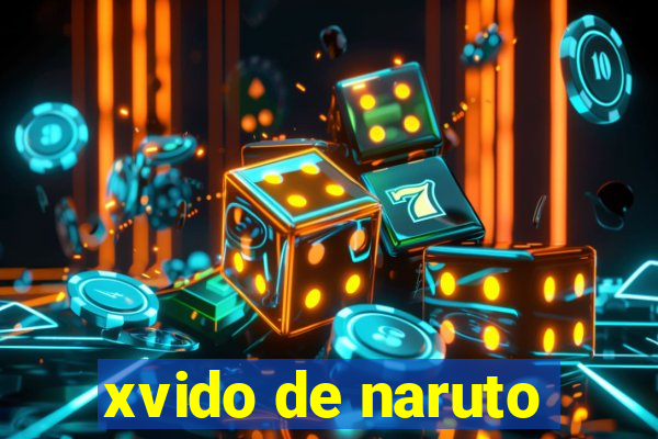 xvido de naruto