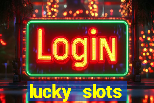 lucky slots downloadable content