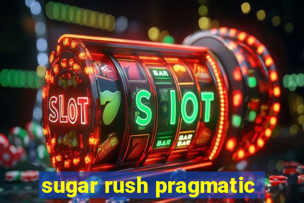 sugar rush pragmatic