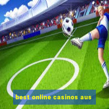 best online casinos aus