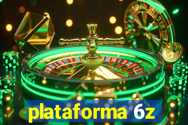 plataforma 6z