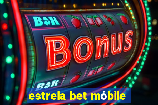 estrela bet móbile