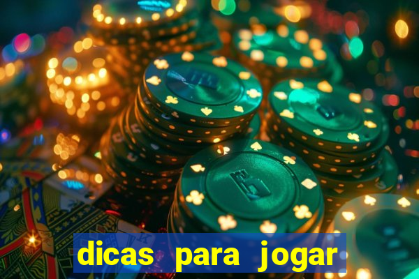 dicas para jogar jogo do tigre