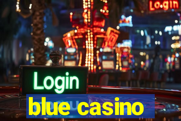 blue casino