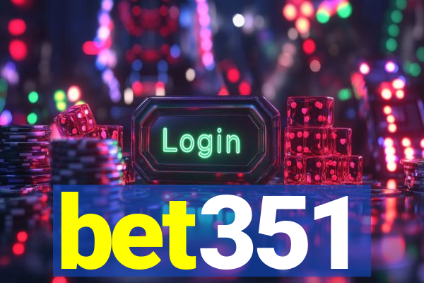 bet351