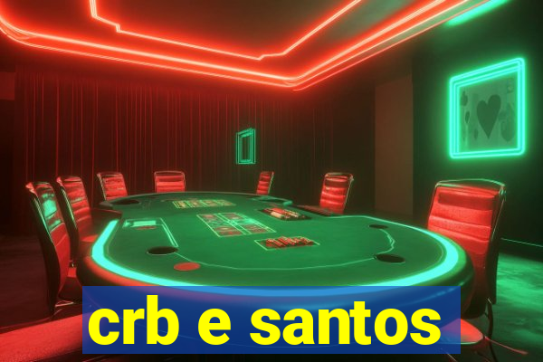 crb e santos