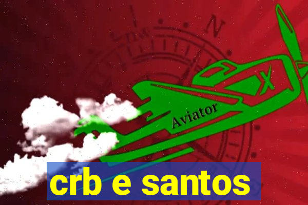 crb e santos