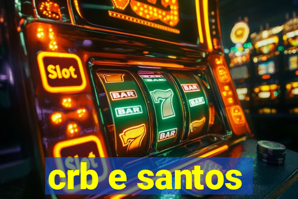 crb e santos