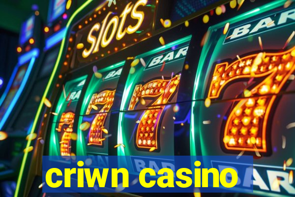 criwn casino