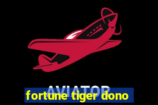 fortune tiger dono