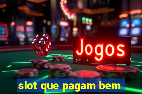 slot que pagam bem