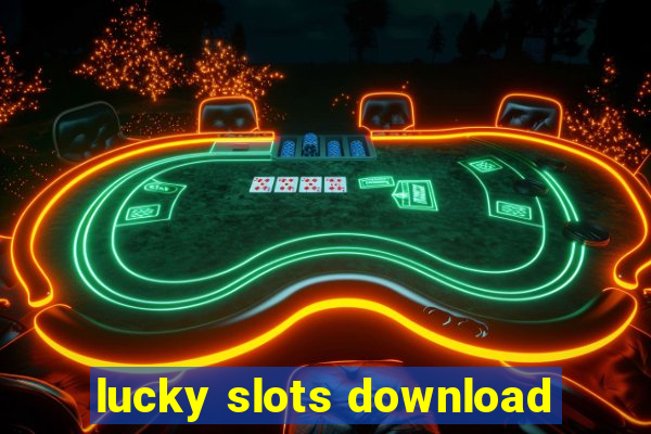 lucky slots download