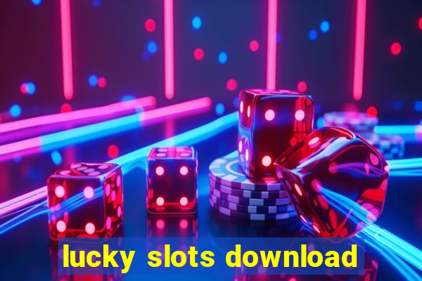 lucky slots download