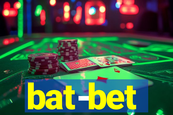 bat-bet