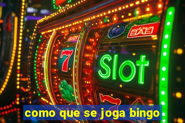 como que se joga bingo