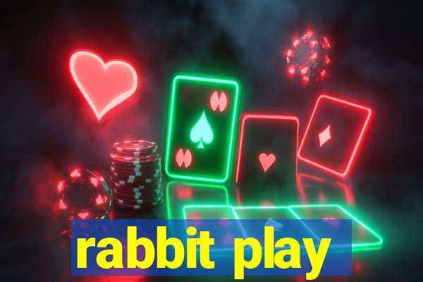 rabbit play